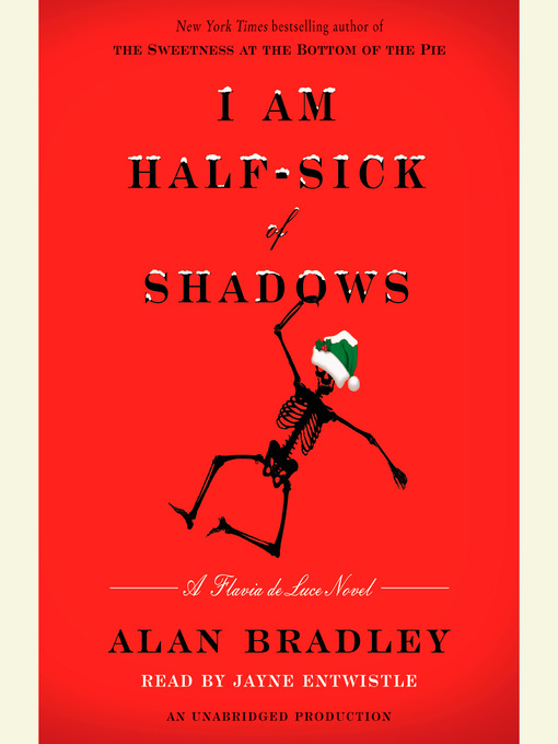 Alan Bradley 的 I Am Half-Sick of Shadows 內容詳情 - 可供借閱